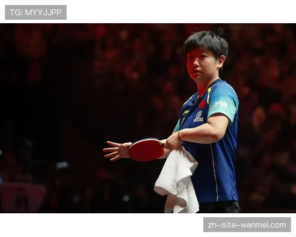 孙颖莎底蕴厚度棋高一筹 稳定发挥化解年轻选手冲击 孙颖莎底蕴厚度棋高一筹 稳定发挥化解年轻选手冲击